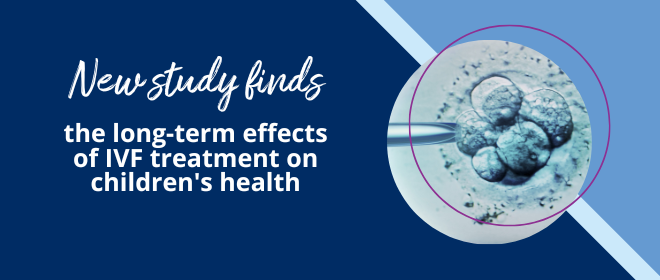 the long-term effects of IVF treatment on children's health