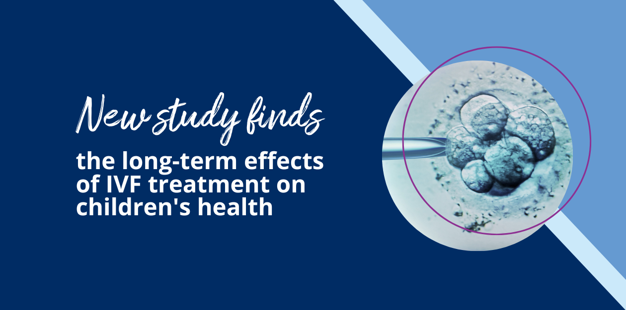 Fertility Specialists of Western Australia Long-term effects of IVF treatment on children's health